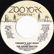 The Sound Doctor - Tonight's Just Right / I've Got A Disease