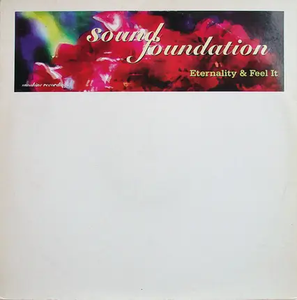 The Sound Foundation - Eternality / Feel It