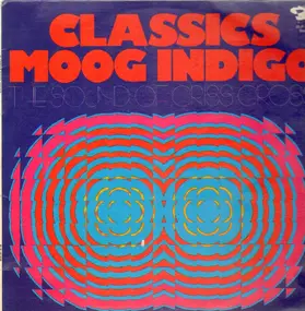 The Sound Of Criss Cross - Classics Moog Indigo