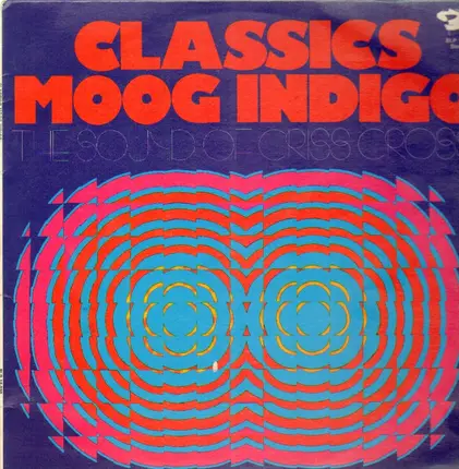 The Sound Of Criss Cross - Classics Moog Indigo