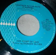 The Sound Of Rain Featuring Richard Oliver - Together We Can Make It Happen