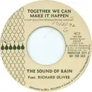 7inch Vinyl Single - The Sound Of Rain Featuring Richard Oliver - Together We Can Make It Happen