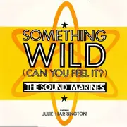 12inch Vinyl Single - The Sound Marines - Something Wild (Can You Feel It)
