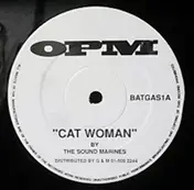 The Sound Marines - Catwoman / Another Sniff Of Batgas