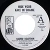 7inch Vinyl Single - The Sound Solution - Hide Your Face In Shame / Ken's Blues - Promo Copy