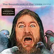 The Soundtrack of Our Lives - Heading For A Breakdown