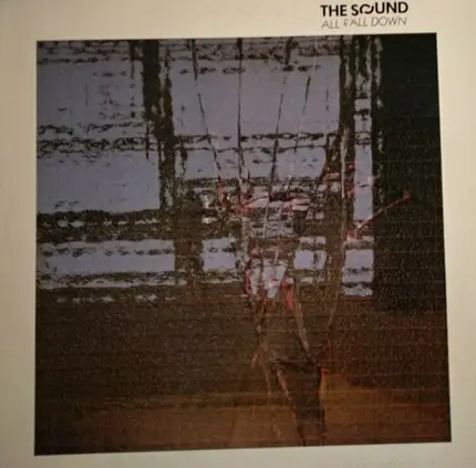 The Sound - All Fall Down