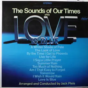 The Sounds Of Our Times - Love Is Blue