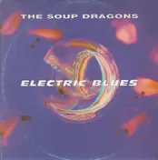 The Soup Dragons - Electric Blues