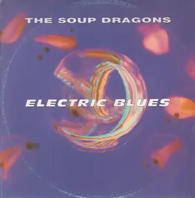 The Soup Dragons - Electric Blues