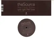 12inch Vinyl Single - The Source - You Got The Love