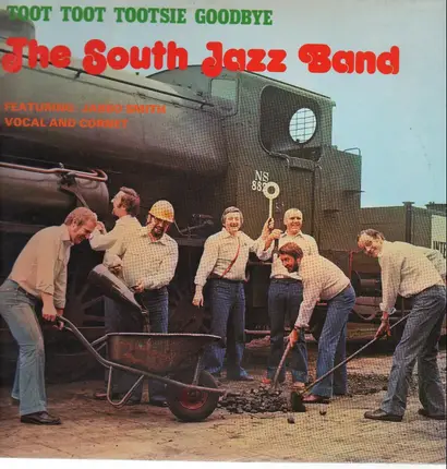 The South Jazz Band - Toot Toot Tootsie Goodbye