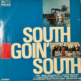 The South Jazzband - South Goin' South