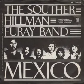 The Souther, Hillman, Furay Band - Mexico/ Move me real slow