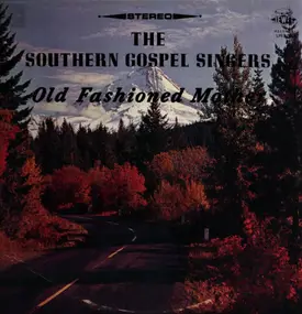 The Southern Gospel Singers - Old Fashioned Mother