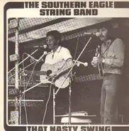 The Southern Eagle String Band - That Nasty Swing