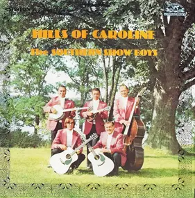 The Southern Show Boys - Hills Of Caroline