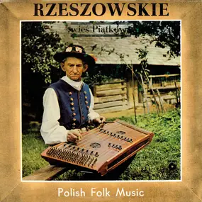 The Sowa Family Band - Rzeszowskie - Polish Folk Music - Wies Piatkowa