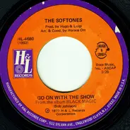 The Softones - Go On With The Show / Everybody Knew But Me