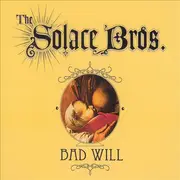 CD - The Solace Bros. - Bad Will - Digipak
