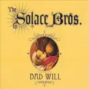 CD - The Solace Bros. - Bad Will - Digipak