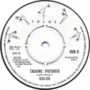 7inch Vinyl Single - The Solos - Talking Pictures