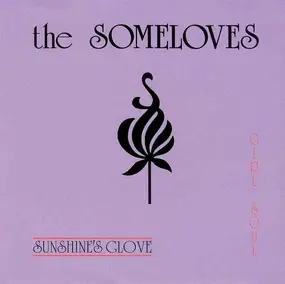 The Someloves - Sunshine's Glove / Girl Soul