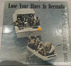 The Somer's Isles Jazz Band - Lose Your Blues In Bermuda