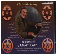 The songs of Sammy Fain - That Old Feeling