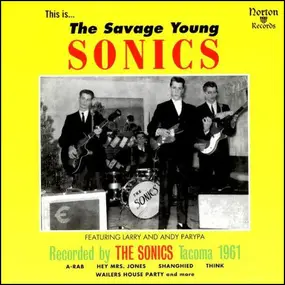 The Sonics - The Savage Young Sonics