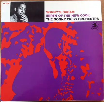 The Sonny Criss Orchestra - Sonny's Dream (Birth of the New Cool)