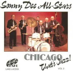 The Sonny Dee All-Star Band - Chicago That's Jazz Vol. 2