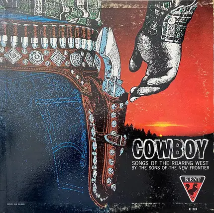 The Sons Of The New Frontier - Cowboy Songs Of The Roaring West