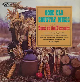 The Sons of the Pioneers - Good Old Country Music