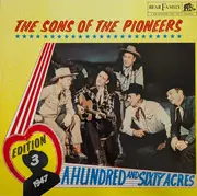 LP - The Sons Of The Pioneers - Edition 3: 1947- A Hundred And Sixty Acres - Mono