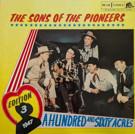 The Sons Of The Pioneers - Edition 3: 1947- A Hundred And Sixty Acres