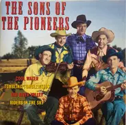 The Sons Of The Pioneers - Famous Country Music Makers