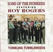 CD - The Sons Of The Pioneers Featuring Roy Rogers - Tumbling Tumbleweeds