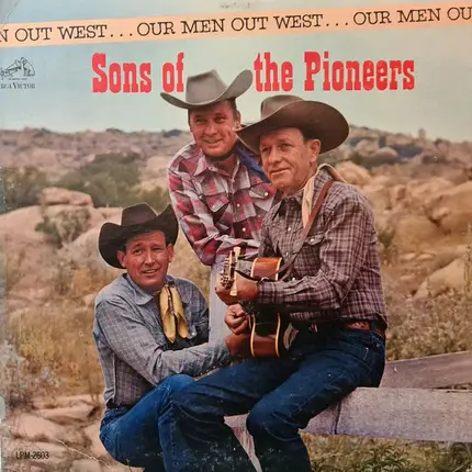 The Sons Of The Pioneers - Our Men out West