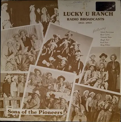 The Sons Of The Pioneers - Lucky U Ranch Radio Broadcasts 1951-1953
