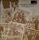 Double LP - The Sons Of The Pioneers - Lucky U Ranch Radio Broadcasts 1951-1953