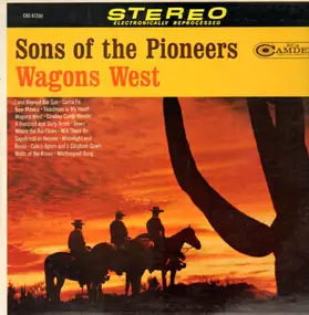 The Sons of the Pioneers - Wagons West