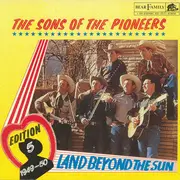LP - The Sons of the Pioneers - Edition 5 1949 50 Land beyond the sun