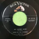 7inch Vinyl Single - The Sons Of The Pioneers - My Secret Wish / Mighty Rock