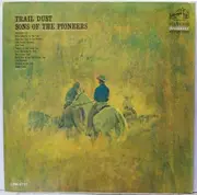 LP - The Sons Of The Pioneers - Trail Dust - Mono