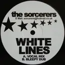 12'' - The Sorcerers - White Lines