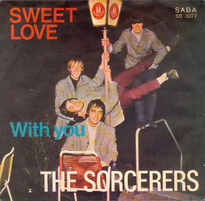 The Sorcerers - Sweet Love / With You