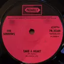 7inch Vinyl Single - The Sorrows - Take A Heart - Solid Centre