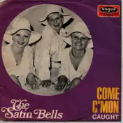 The Satin Bells - Come C'mon