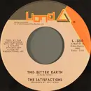 7inch Vinyl Single - The Satisfactions - This Bitter Earth / Ol' Man River